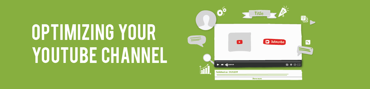 Optimizing Your YouTube Channel
